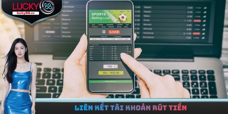 Liên kết tài khoản rút tiền